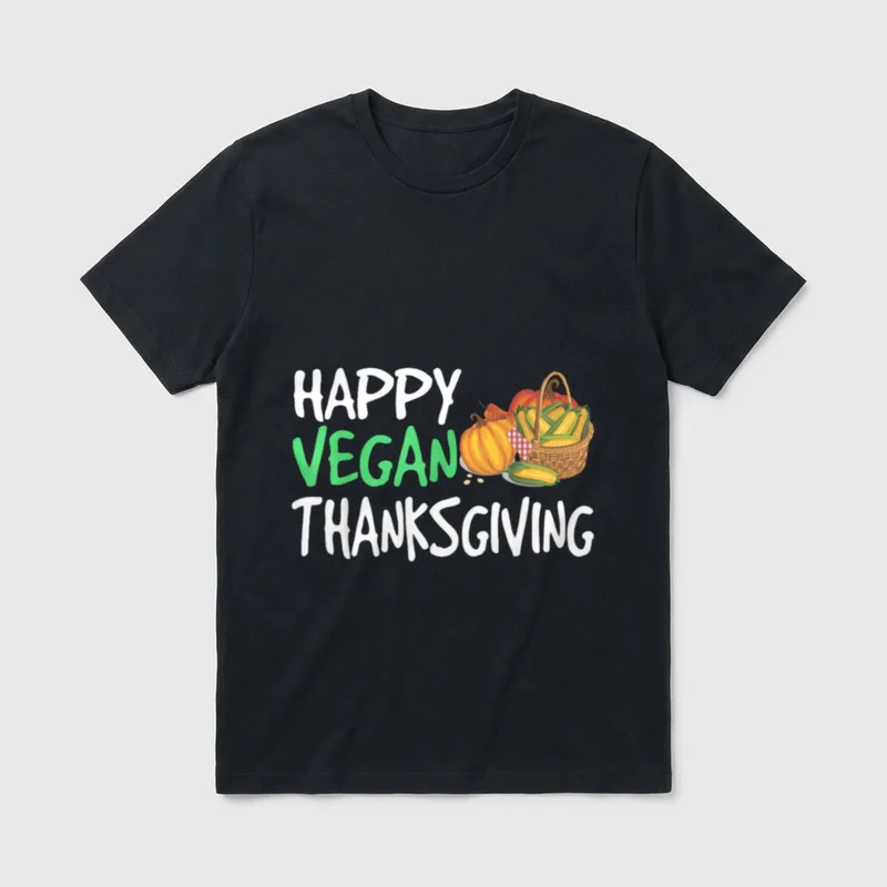 Happy Vegan Thanksgiving Funny T-Shirt – Classic T-Shirt in Black