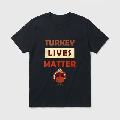 Turkey Lives Matter Wearing T-Shirt – Classic T-Shirt in Black