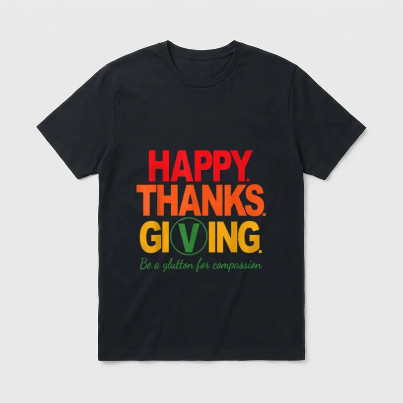 Vegan Happy Thanksgiving Glutton T-Shirt – Classic T-Shirt in Black