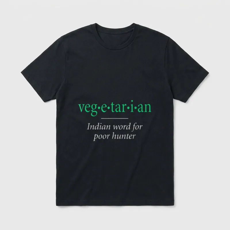 Vegetarian Indian word T-Shirt – Green text veg·e·tar·i·an defined as Indian word for poor hunter – Classic T-Shirt in Black