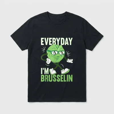 Everyday I'm Brusselin Brussel T-Shirt – Classic T-Shirt in Black