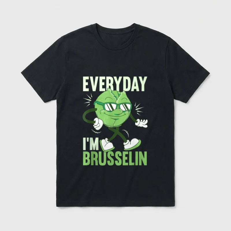 Everyday I'm Brusselin Brussel T-Shirt – Classic T-Shirt in Black
