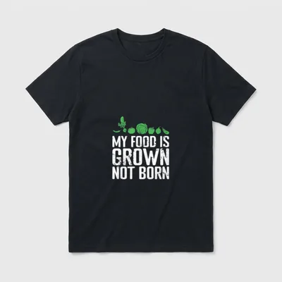 My Food Is Grown Vegetarian Shirts T-Shirt – Classic T-Shirt in Black