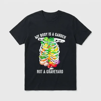 My Body T-Shirt – Skeleton filled with vegetables, text "MY BODY IS A GARDEN NOT A GRAVEYARD" – Classic T-Shirt in Black