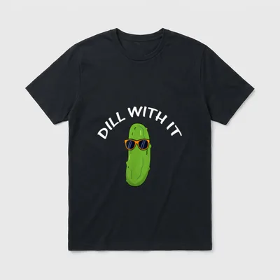 Dill with It Funny T-Shirt – DILL WITH IT text with a cartoon pickle wearing sunglasses – Classic T-Shirt in Black