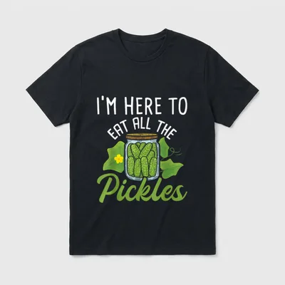 I'm Here to Eat All T-Shirt – I'm Here to Eat All the Pickles – jar full of cucumbers with leaves – Classic T-Shirt in Black