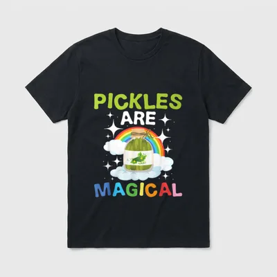 Pickles are Magical Pickle T-Shirt – Pickles are magical in lime and rainbow lettering – Classic T-Shirt in Black