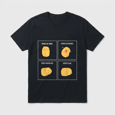 Funny Potato Meme I'm T-Shirt – Four potatoes labeled Tired, Stressed, Needs Hug, Is Me – Classic T-Shirt in Black