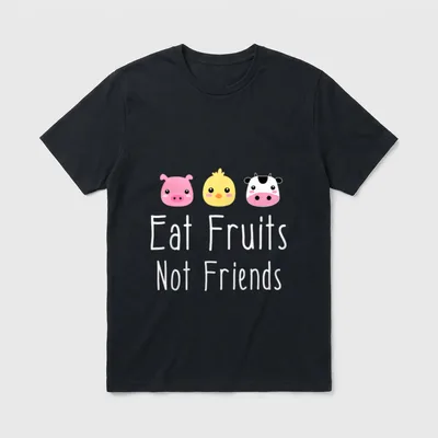 Eat Fruits Not Friends T-Shirt – Classic T-Shirt in Black