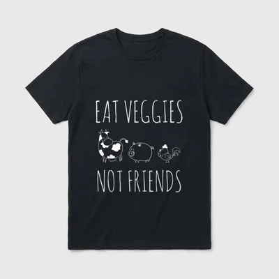 Eat Veggies Not Friends T-Shirt – Classic T-Shirt in Black
