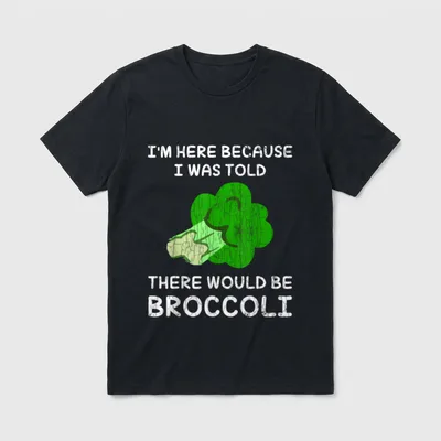 I'm Here For Broccoli T-Shirt – Classic T-Shirt in Black