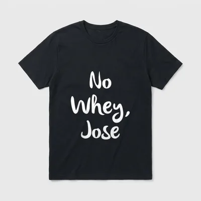 No Whey Jose Vegan T-Shirt – White script text reading No Whey Jose on a grey background – Classic T-Shirt in Black
