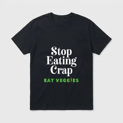 Stop Eating Crap Eat T-Shirt – Classic T-Shirt in Black