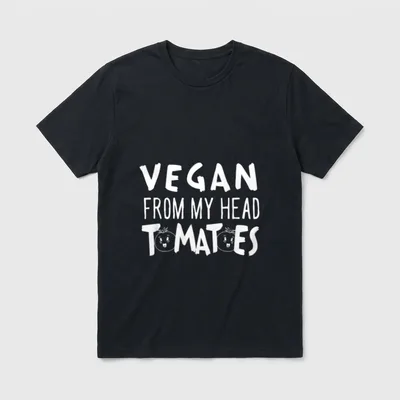 Vegan from My Head Tomatoes Joke T-Shirt – Classic T-Shirt in Black