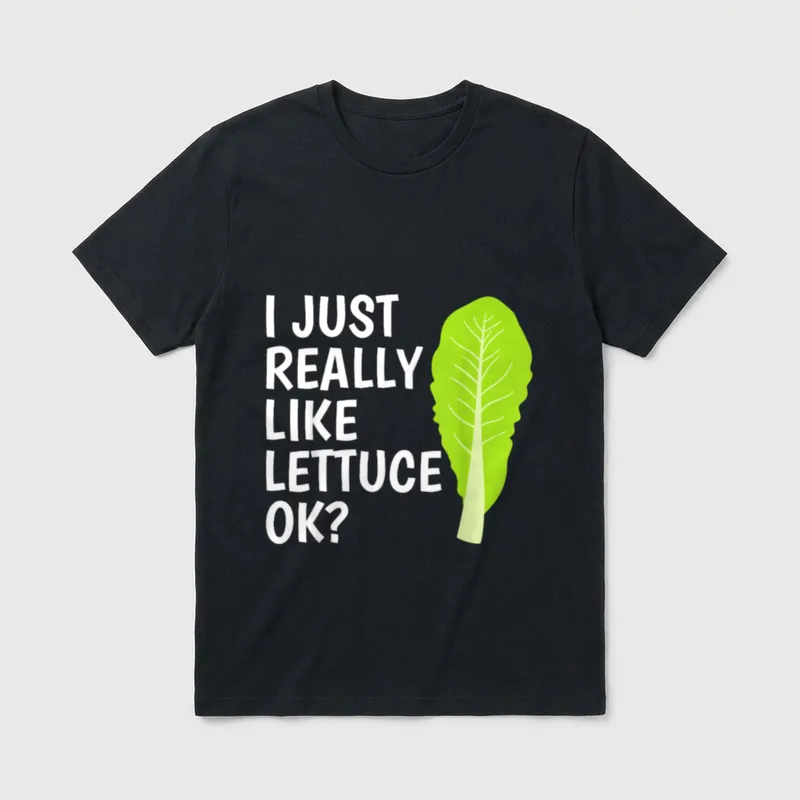 Letttuce Leaf Vegetable Lover T-Shirt – I just really like lettuce ok text with green leaf graphic – Classic T-Shirt in Black