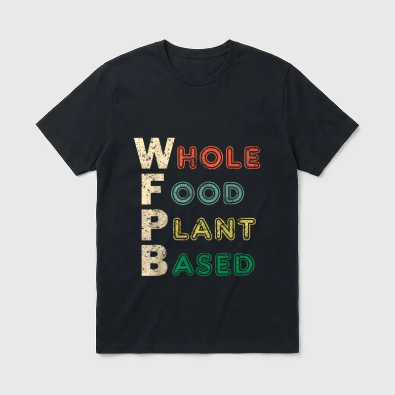 WFPB Whole Food Plant T-Shirt – Classic T-Shirt in Black