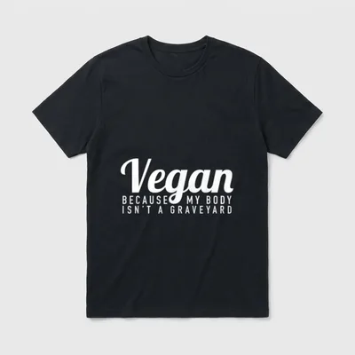 Vegan Because My Body T-Shirt – Classic T-Shirt in Black