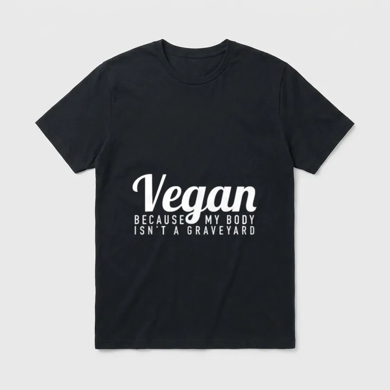 Vegan Because My Body T-Shirt – Classic T-Shirt in Black